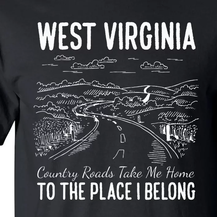 West Virginia Style Heaven West Virginia Mountains Home Tall T-Shirt