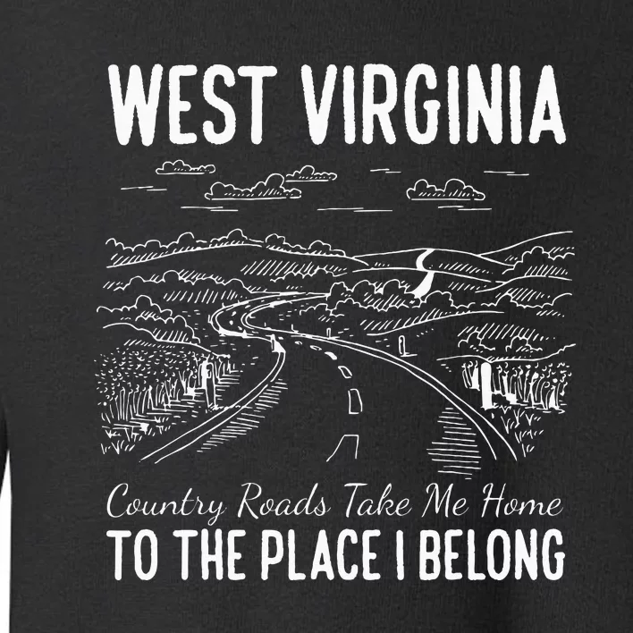 West Virginia Style Heaven West Virginia Mountains Home Toddler Sweatshirt