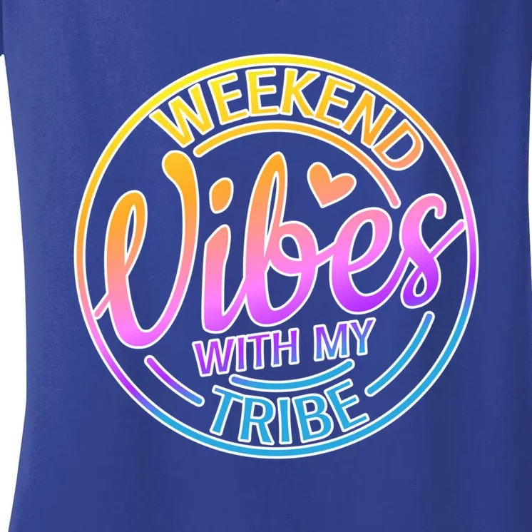 Weekend Vibes With My Tribe Vacation Family Travel Trip Gift Women's V-Neck T-Shirt