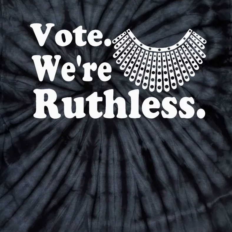 Women Vote WeRe Ruthless Tie-Dye T-Shirt