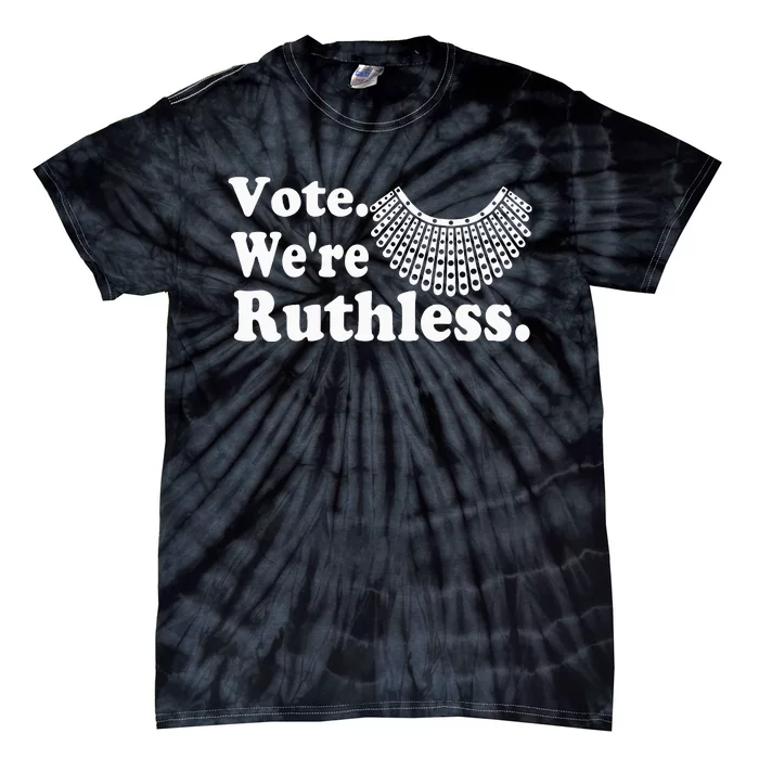 Women Vote WeRe Ruthless Tie-Dye T-Shirt