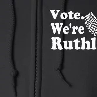 Women Vote WeRe Ruthless Full Zip Hoodie