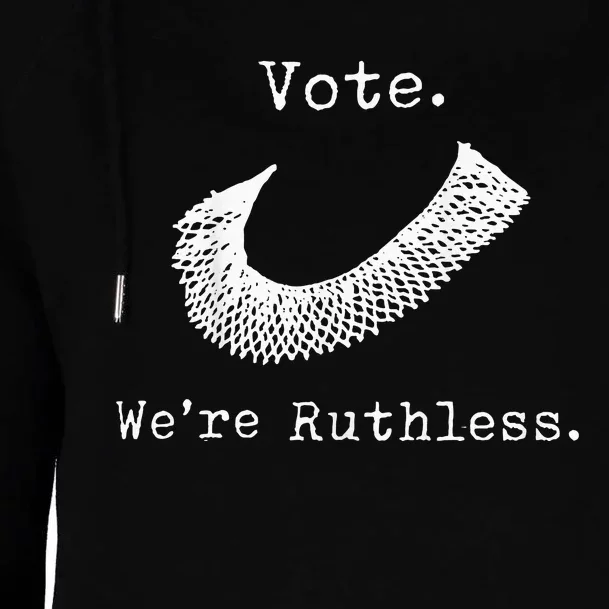 Women Vote WeRe Ruthless Womens Funnel Neck Pullover Hood