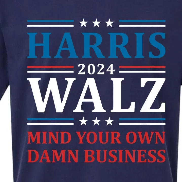 Walz Waltz 2024 Mind Your Own Damn Business Harris Walz Tim 2024 Waltz Harris Wa Sueded Cloud Jersey T-Shirt