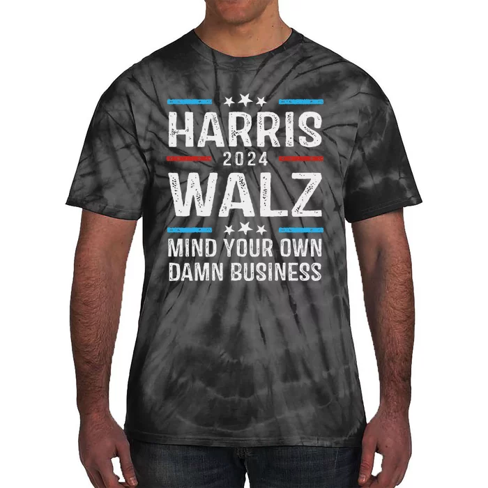 Walz Waltz 2024 Mind Your Own Damn Business Tie-Dye T-Shirt