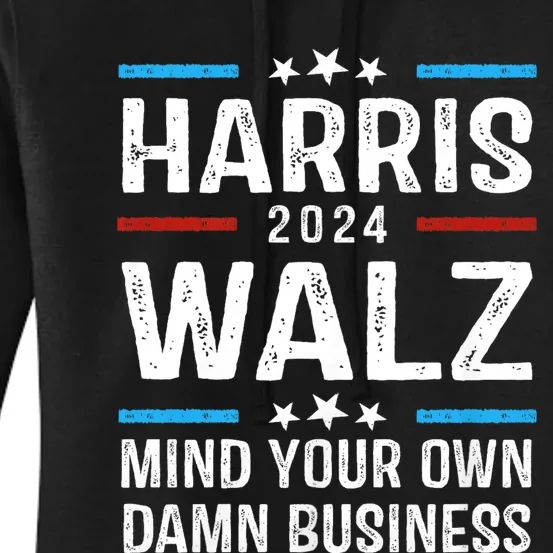 Walz Waltz 2024 Mind Your Own Damn Business Women's Pullover Hoodie