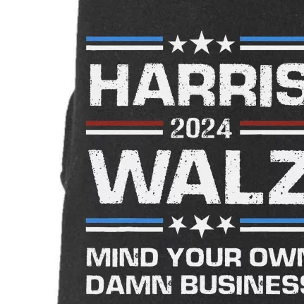 Walz Waltz 2024 Mind Your Own Damn Business Doggie 3-End Fleece Hoodie