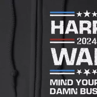 Walz Waltz 2024 Mind Your Own Damn Business Full Zip Hoodie