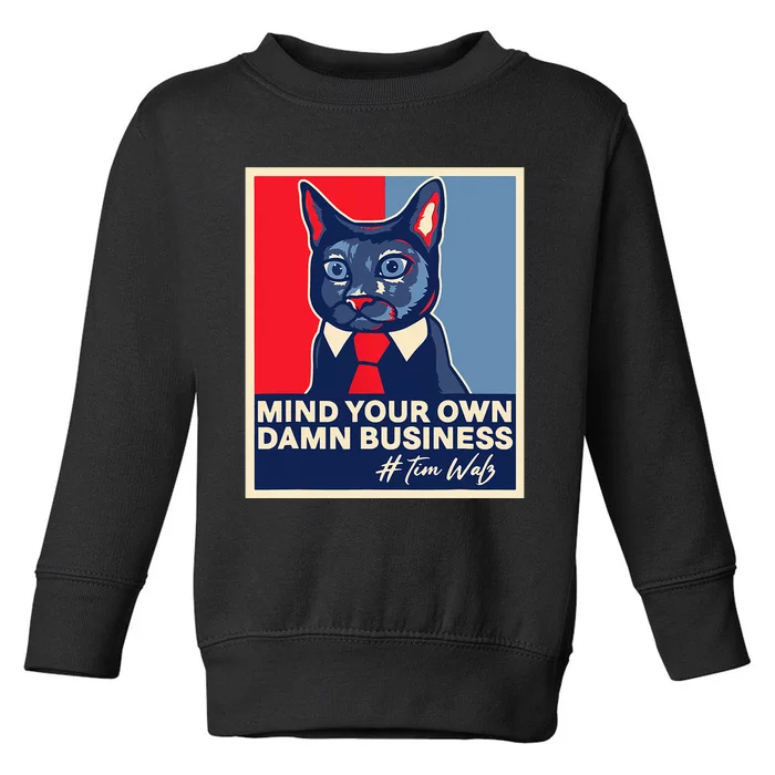 Walz Mind Your Own Damn Business Harris Waltz Cat Lady Toddler Sweatshirt