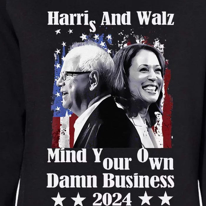 Walz Waltz 2024 Mind Your Own Damn Business Womens California Wash Sweatshirt