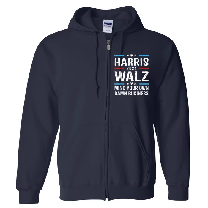 Walz Waltz 2024 Mind Your Own Damn Business Full Zip Hoodie