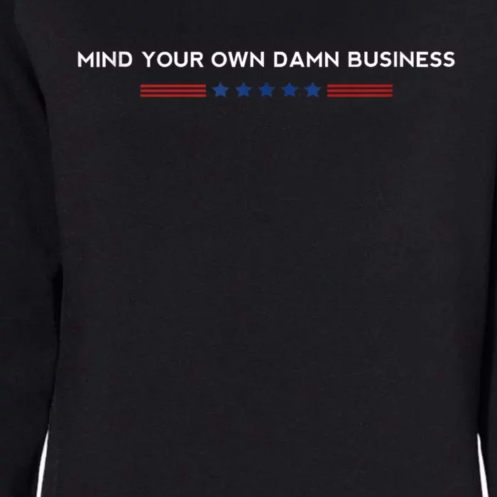 Walz Waltz 2024 Mind Your Own Damn Business Womens California Wash Sweatshirt