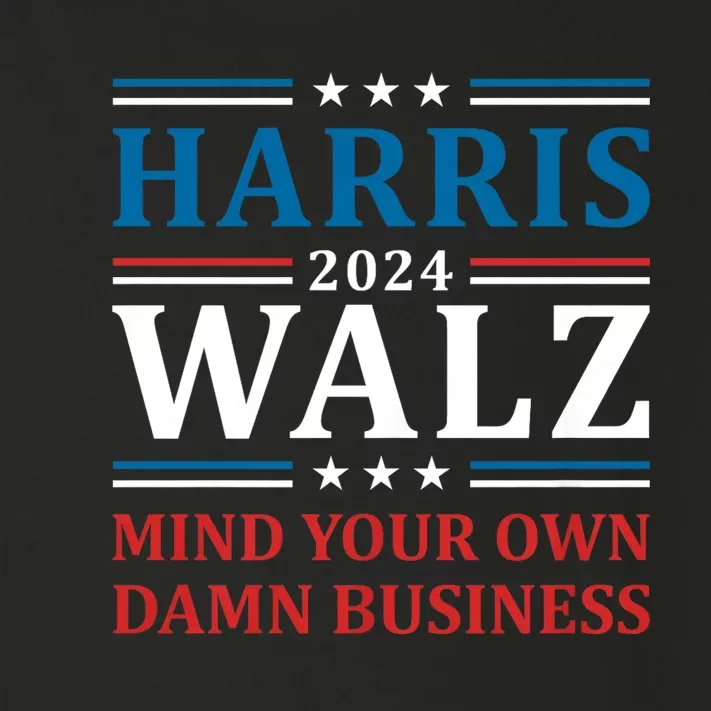 Walz Waltz 2024 Mind Your Own Damn Business Toddler Long Sleeve Shirt