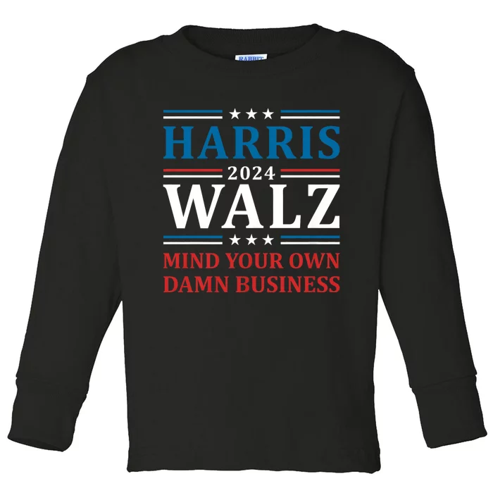 Walz Waltz 2024 Mind Your Own Damn Business Toddler Long Sleeve Shirt