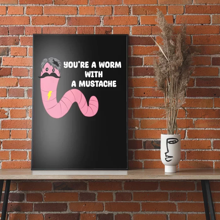 Worm With A Mustache James Tom Ariana Reality Poster