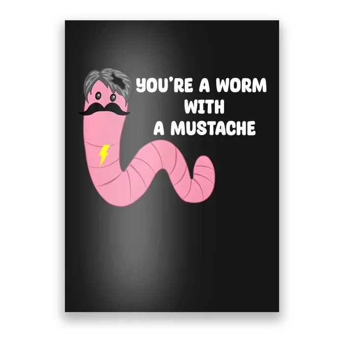 Worm With A Mustache James Tom Ariana Reality Poster