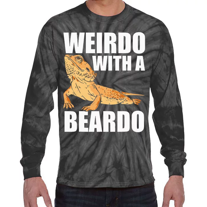 Weirdo With A Beardo Bearded Dragon Enthusiast Reptile Tie-Dye Long Sleeve Shirt