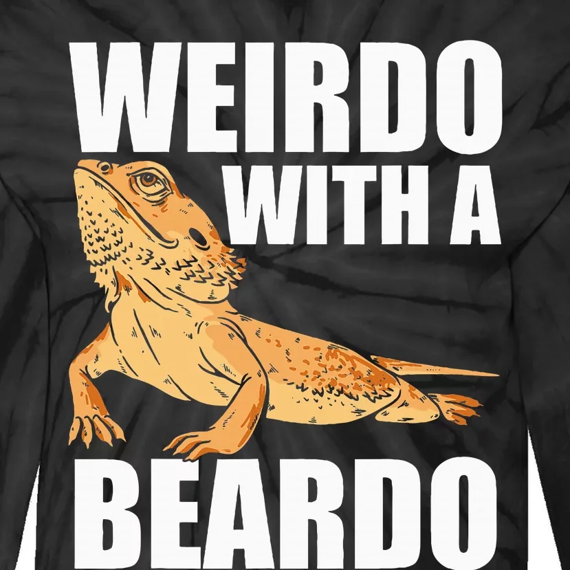 Weirdo With A Beardo Bearded Dragon Enthusiast Reptile Tie-Dye Long Sleeve Shirt