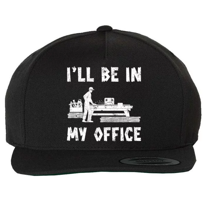 Woodworker Workshop As Office I Carpenter Gift Wool Snapback Cap