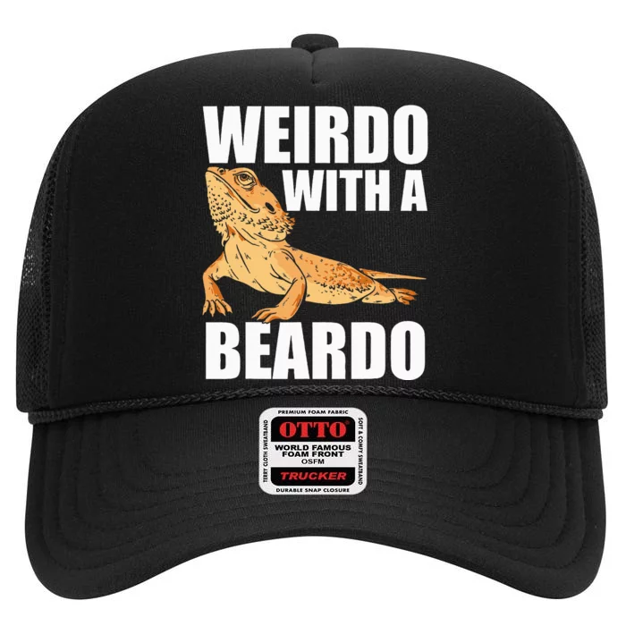 Weirdo With A Beardo Bearded Dragon Enthusiast Reptile High Crown Mesh Trucker Hat