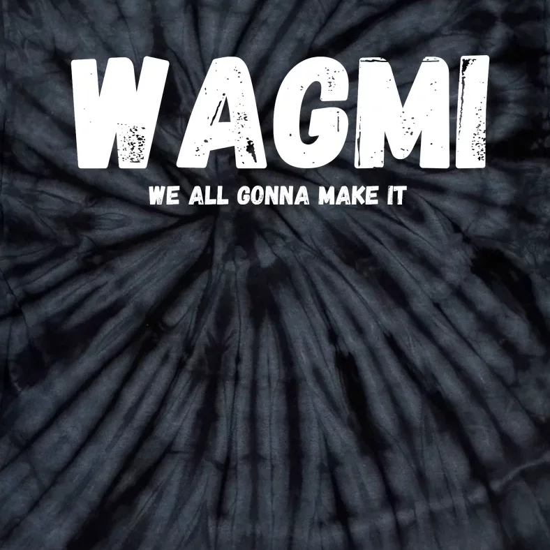 WAGMI We ALL Gonna Make It, Crypto And NFT, Cryptocurrency Tie-Dye T-Shirt