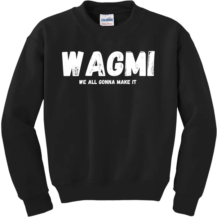 WAGMI We ALL Gonna Make It, Crypto And NFT, Cryptocurrency Kids Sweatshirt