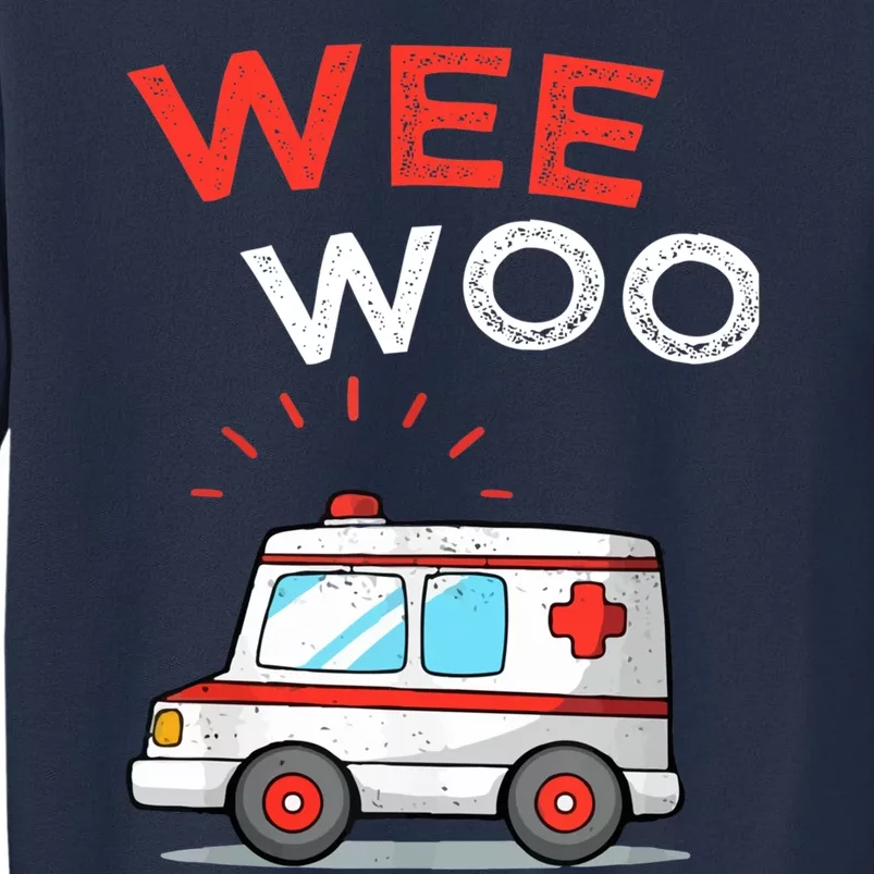 Wee Woo Ambulance Amr Funny Ems Emt Paramedic Sweatshirt