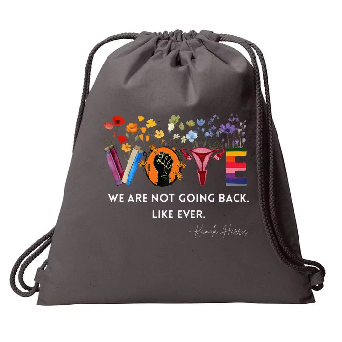 Women We Are Not Going Back Like Ever Feminist Human Rights Gift Drawstring Bag