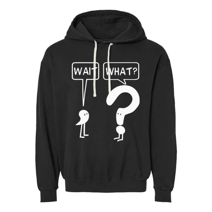 Wait, What Apostrophe Question Mark Funny English Teacher Garment-Dyed Fleece Hoodie