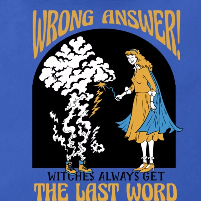 Wrong_Answer Witches Always Get The Last Word Cool Gift Zip Tote Bag