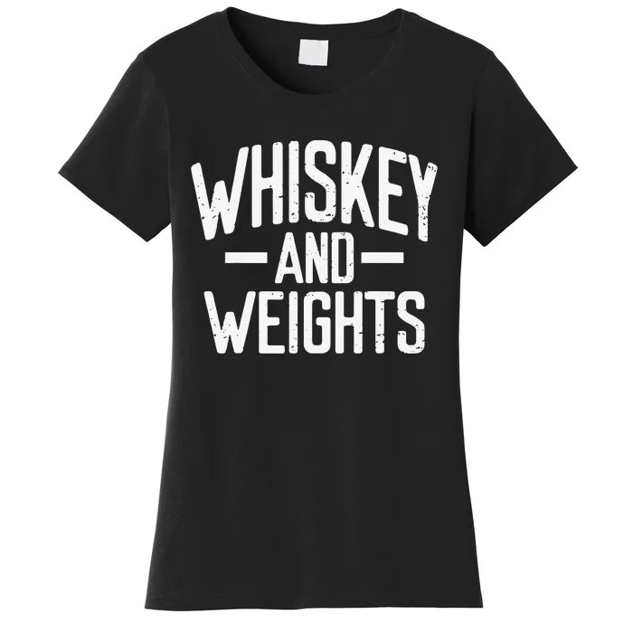 Weightlifting Whiskey And Weights Workout Gym Lovers Women's T-Shirt