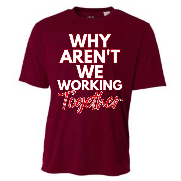 Women Why Aren't We Working Together Thrive Business & Finance Cooling Performance Crew T-Shirt