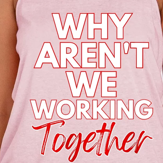 Women Why Aren't We Working Together Thrive Business & Finance Women's Knotted Racerback Tank