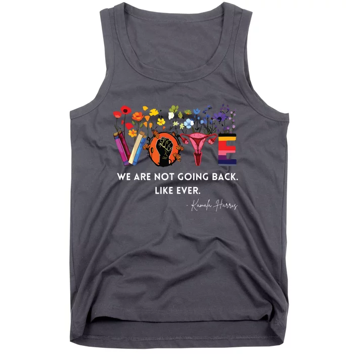 Women We Are Not Going Back Like Ever Feminist Human Rights Tank Top