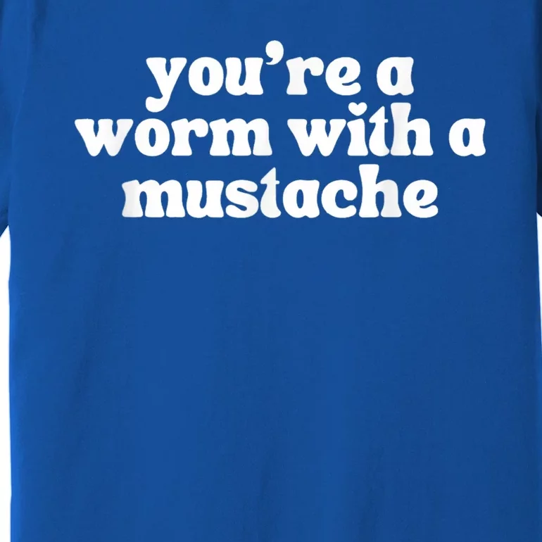 Worm With A Mustache James Tom Ariana Reality Premium T-Shirt