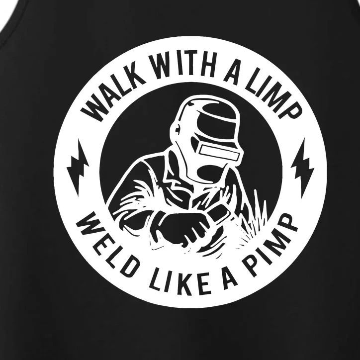 Walk With A Limp Weld Like A Pimp Performance Tank