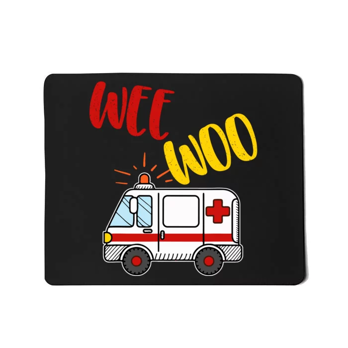 Wee Woo Ambulance Amr Funny Ems Emt Paramedic Gift Mousepad