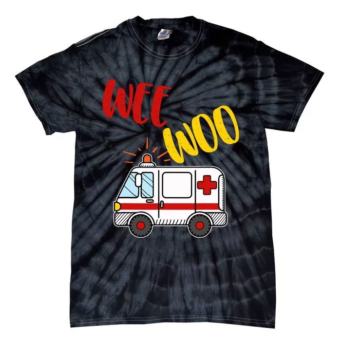 Wee Woo Ambulance Amr Funny Ems Emt Paramedic Gift Tie-Dye T-Shirt