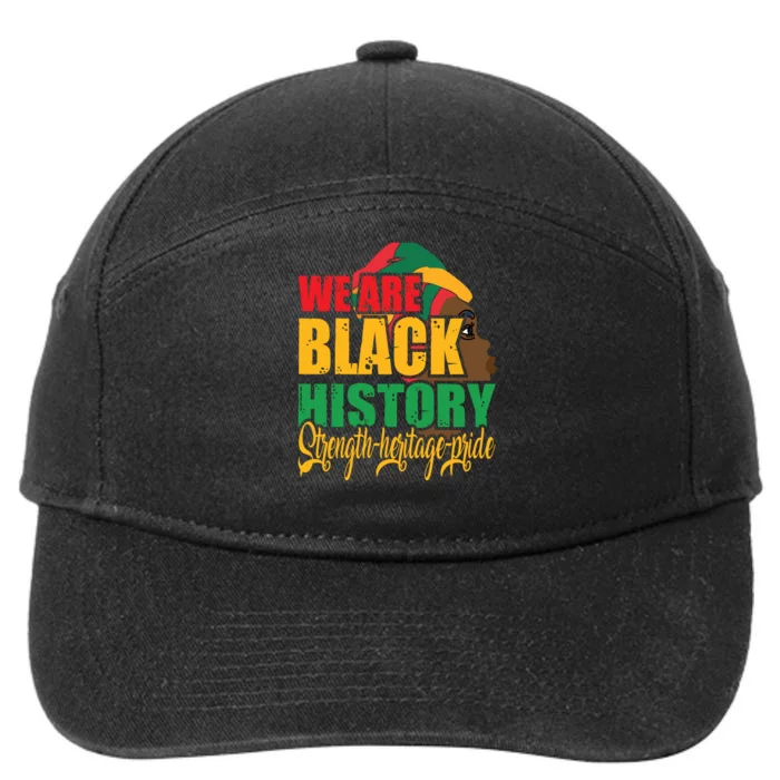 Womens We Are Black History Strength Heritage Pride 7-Panel Snapback Hat