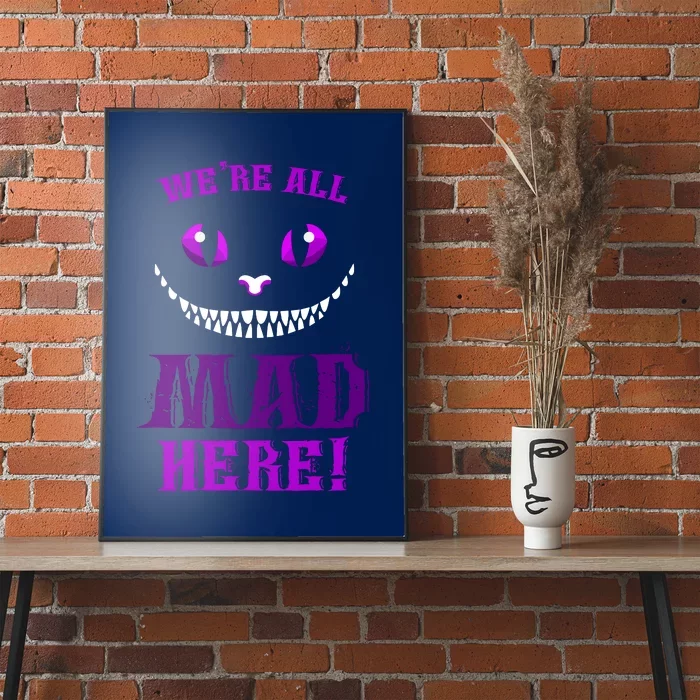 Womens We're All Mad Here Grinning Cheshire Cat Wonderland Poster