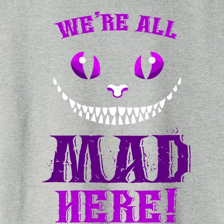 Womens We're All Mad Here Grinning Cheshire Cat Wonderland Women's Crop Top Tee