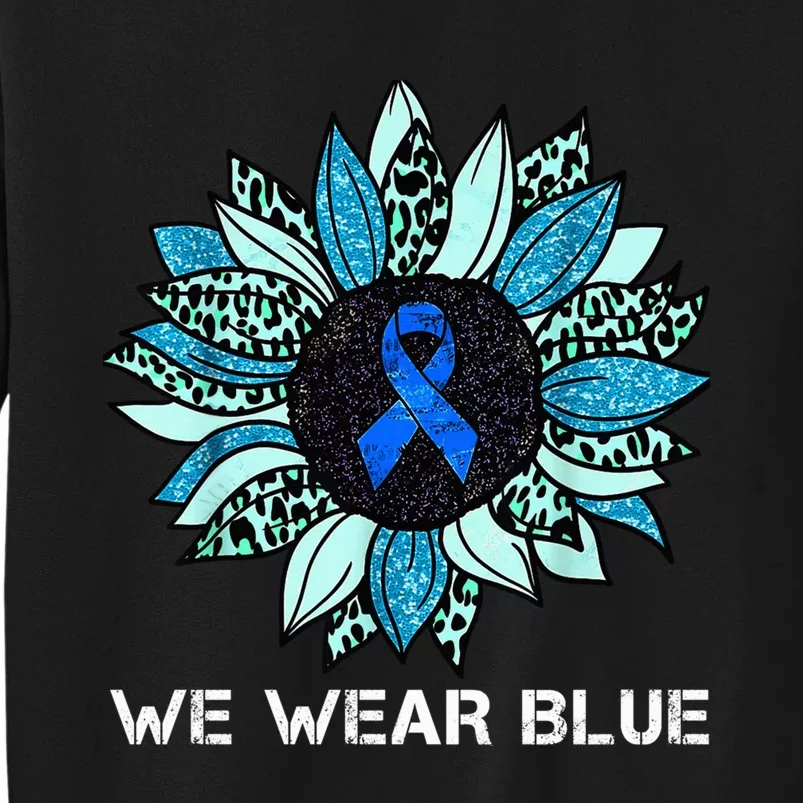 We Wear Blue Colon Cancer Awareness Month Ribbon Sunflower Tall Sweatshirt