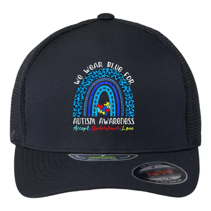 We Wear Blue For Autism Awareness Month Autism Rainbow Flexfit Unipanel Trucker Cap