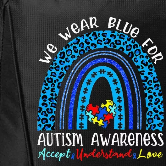 We Wear Blue For Autism Awareness Month Autism Rainbow City Backpack