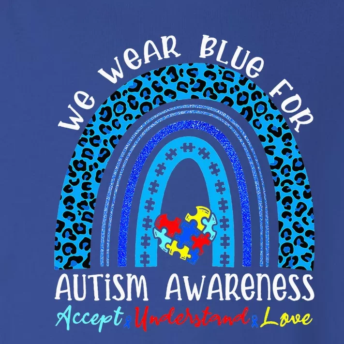 We Wear Blue For Autism Awareness Month Autism Rainbow Toddler Long Sleeve Shirt