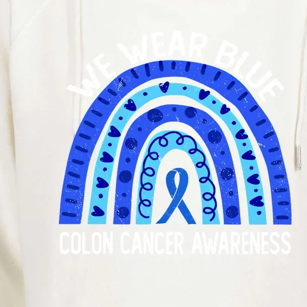 We Wear Blue Rainbow For Colon Cancer Awareness Gift Womens Funnel Neck Pullover Hood