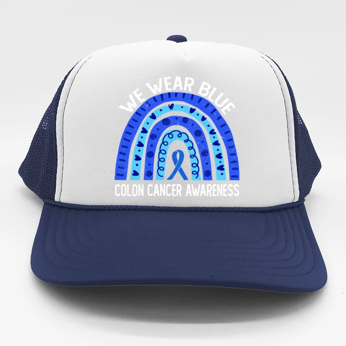 We Wear Blue Rainbow For Colon Cancer Awareness Gift Trucker Hat