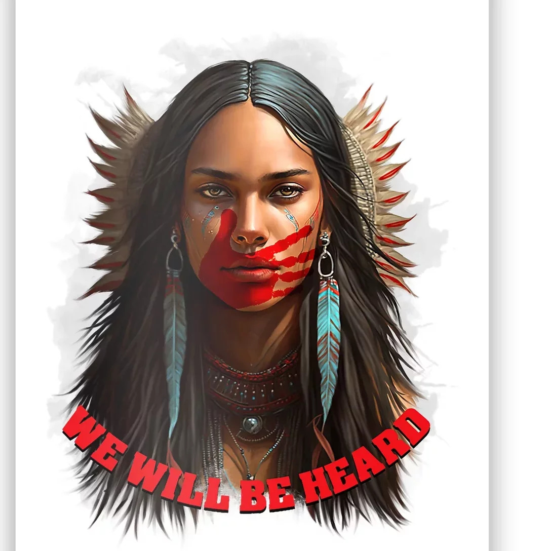 We Will Be Heard Missing And Murdered Indigenous Women MMIW Poster