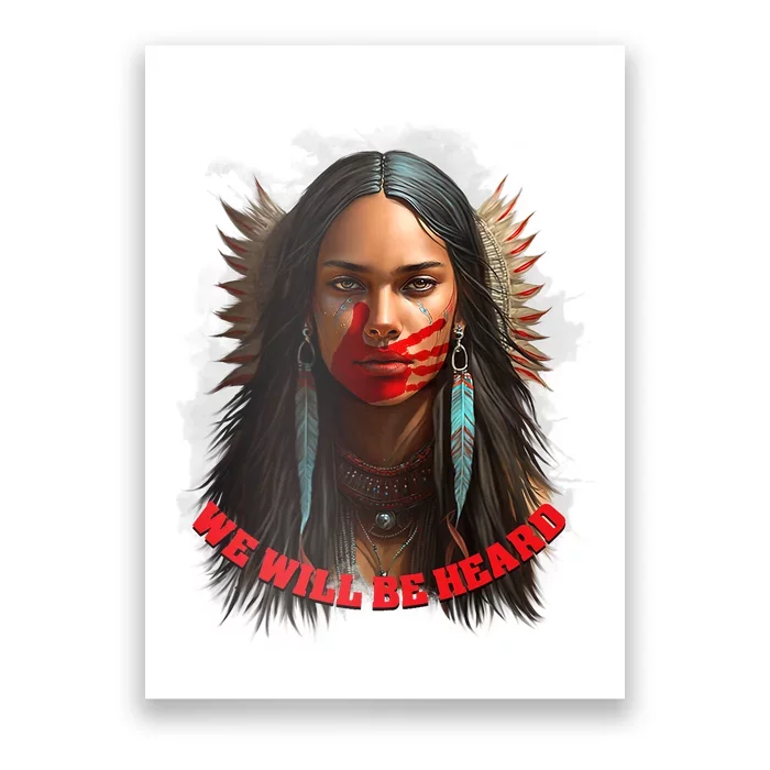 We Will Be Heard Missing And Murdered Indigenous Women MMIW Poster