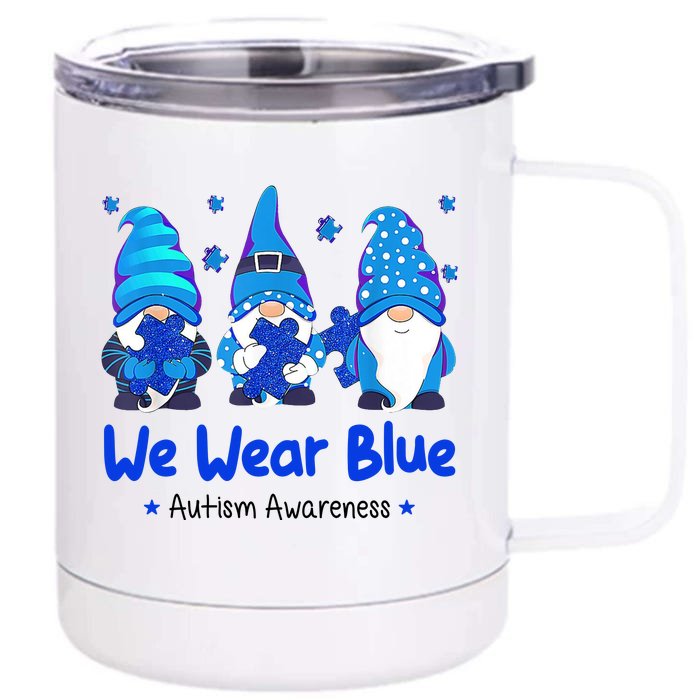 We Wear Blue Autism Awareness Gnome Front & Back 12oz Stainless Steel Tumbler Cup